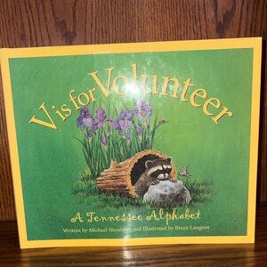 V is for Volunteer - A Tennessee Alphabet (Green & Yellow Cover)